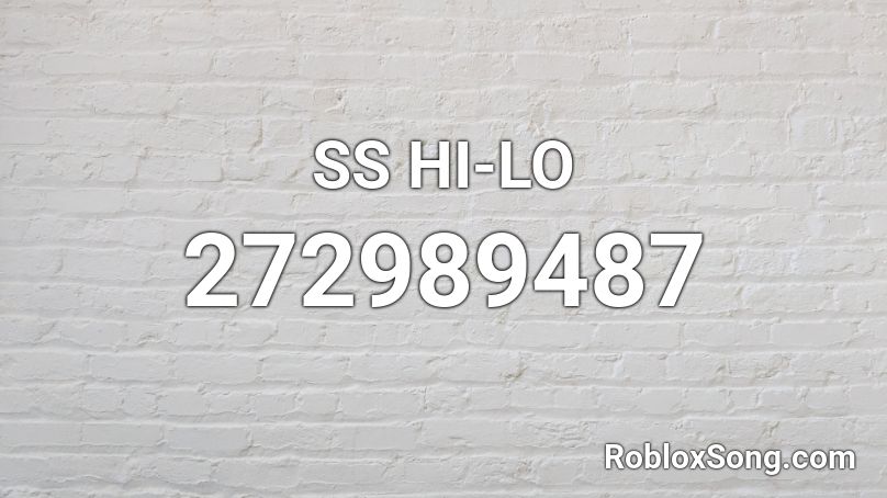 SS HI-LO Roblox ID