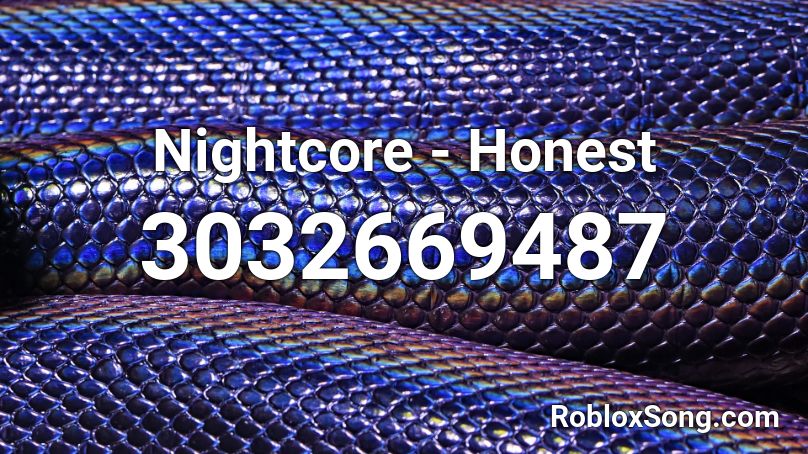 Nightcore Honest Roblox Id Roblox Music Codes - let's kill this love roblox id code