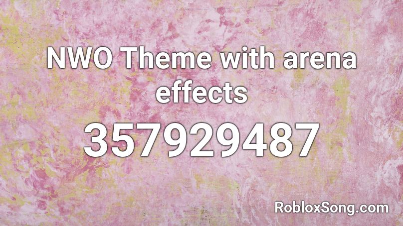Nwo Theme With Arena Effects Roblox Id Roblox Music Codes - nwo them song roblox if