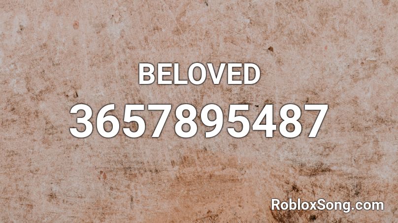 BELOVED Roblox ID