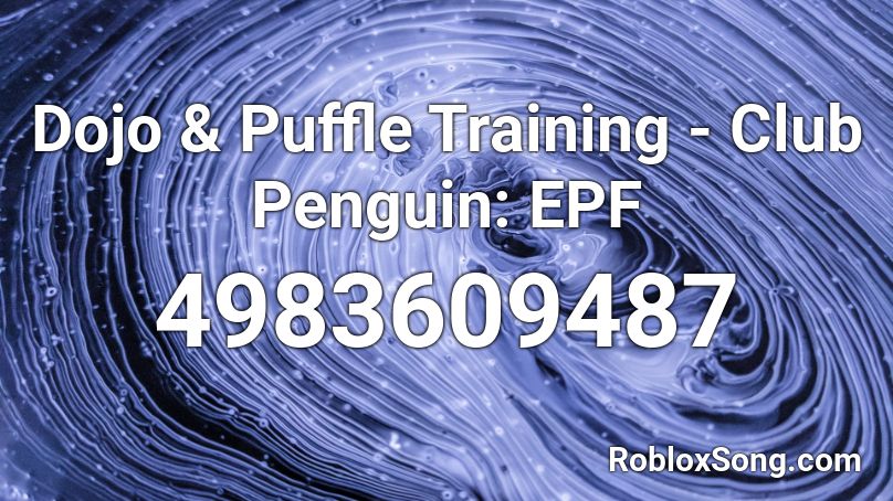 Dojo & Puffle Training - Club Penguin: EPF Roblox ID