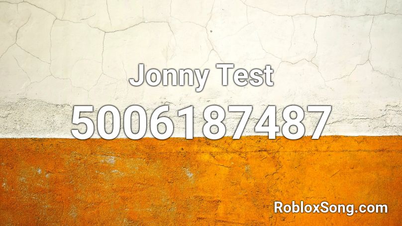 Jonny Test Roblox ID