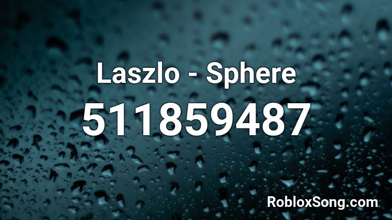 Laszlo - Sphere Roblox ID