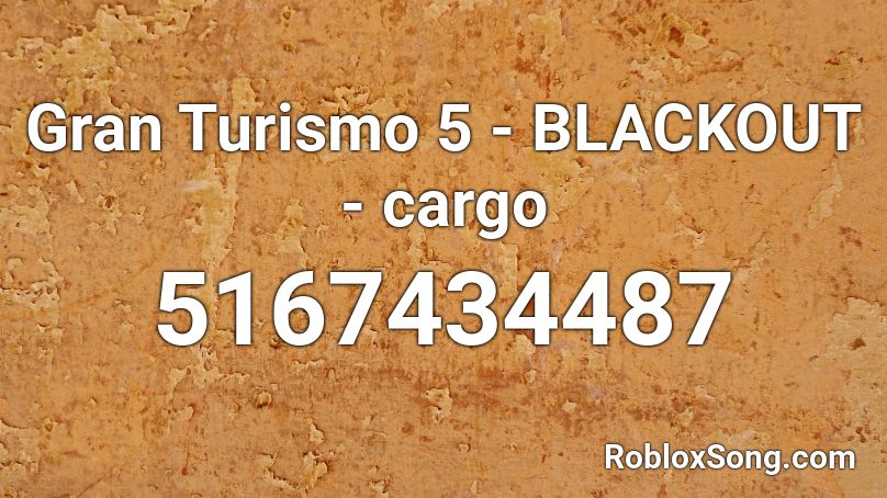 Gran Turismo 5 - BLACKOUT - cargo Roblox ID