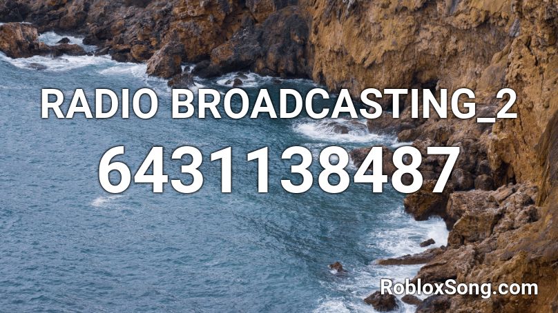 RADIO BROADCASTING_2 Roblox ID
