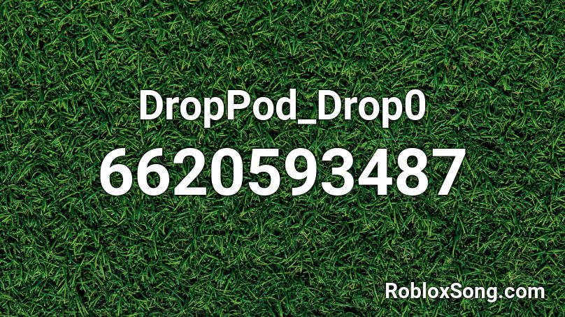 DropPod_Drop0 Roblox ID