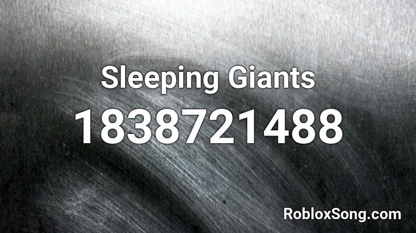 Sleeping Giants Roblox ID