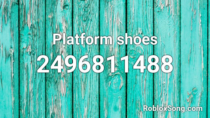 Platform shoes Roblox ID