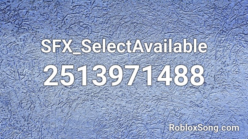SFX_SelectAvailable Roblox ID