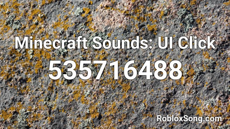 Minecraft Sounds: UI Click Roblox ID