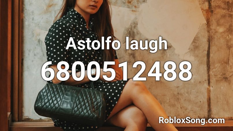 Astolfo laugh Roblox ID