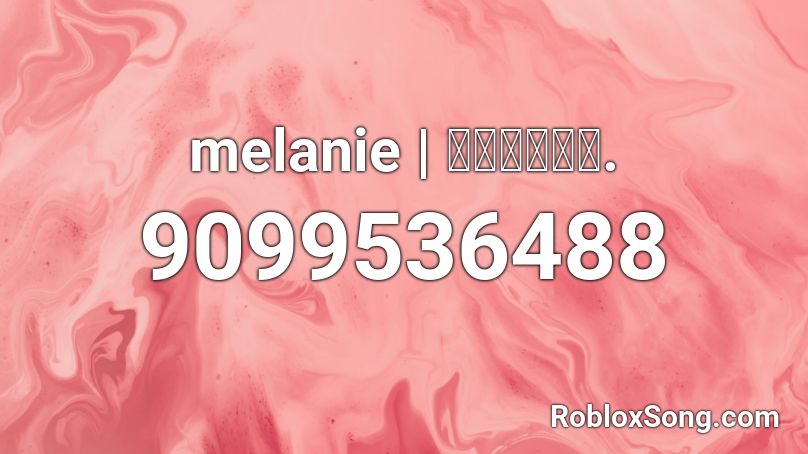 melanie | 𝔤𝔞𝔯𝔡𝔢𝔫. Roblox ID