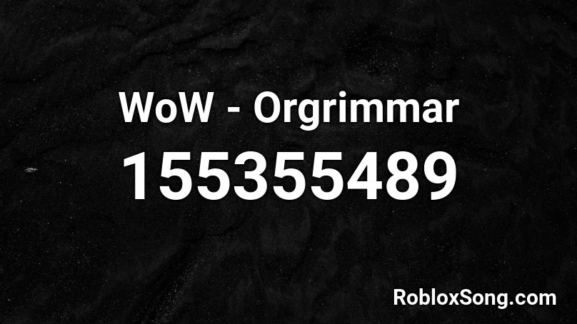 WoW - Orgrimmar Roblox ID