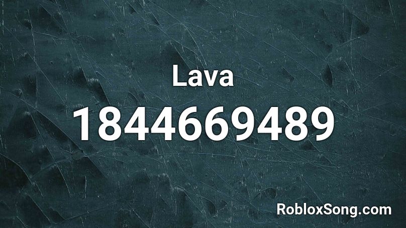 Lava Roblox Id Roblox Music Codes - lava decal roblox id