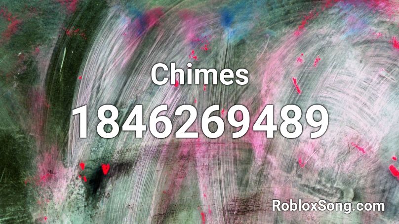 Chimes Roblox ID