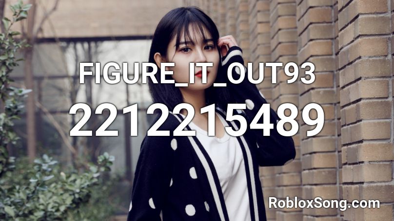 FIGURE_IT_OUT93 Roblox ID