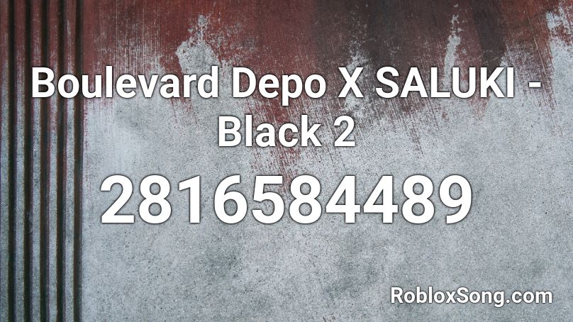 Boulevard Depo X SALUKI - Black 2 Roblox ID