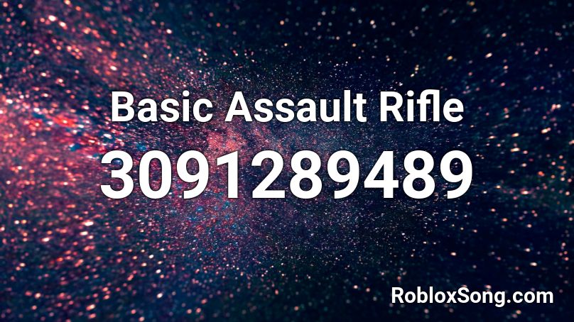 Basic Assault Rifle Roblox ID