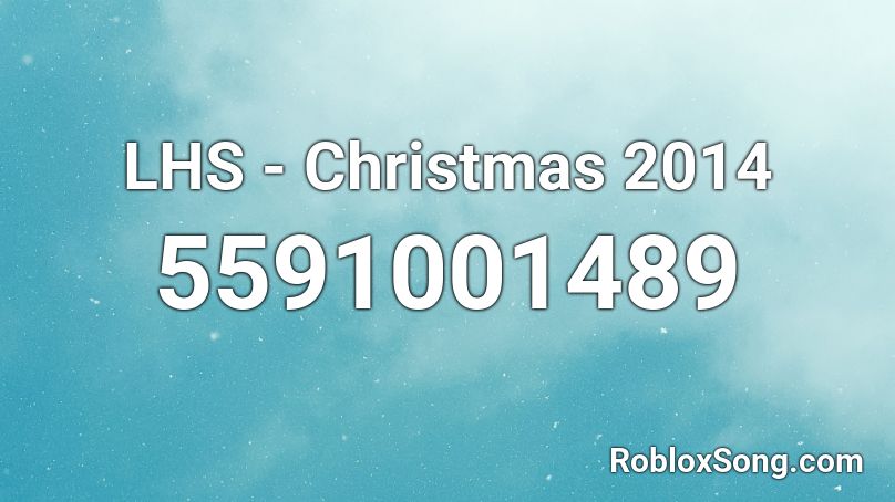 LHS - Christmas 2014 Roblox ID