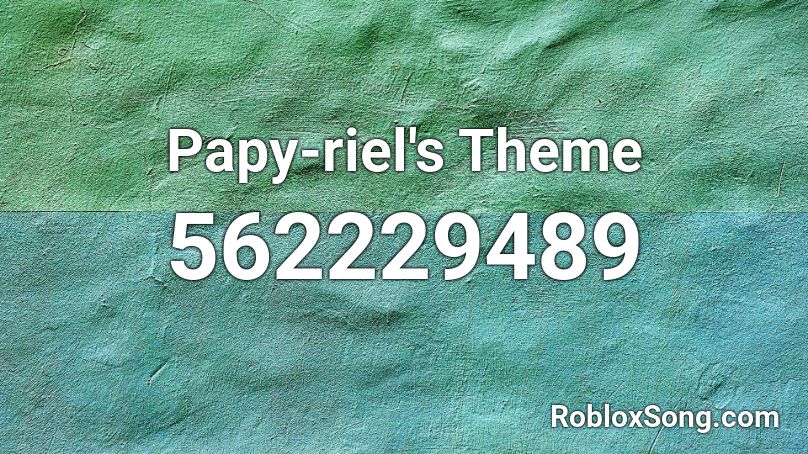 Papy-riel's Theme Roblox ID