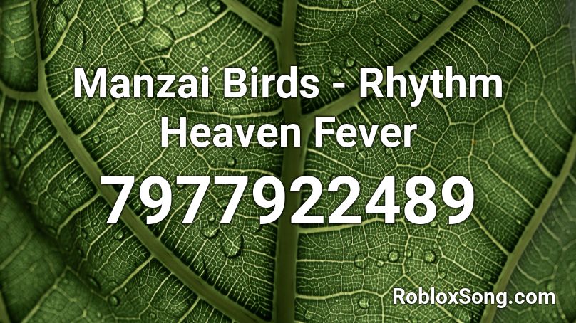Manzai Birds - Rhythm Heaven Fever Roblox ID