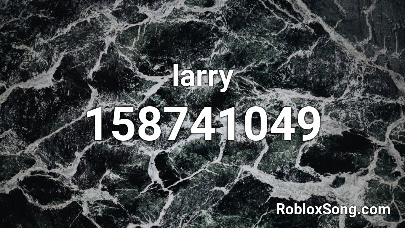 larry Roblox ID