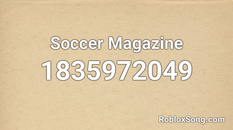 Soccer Magazine Roblox ID