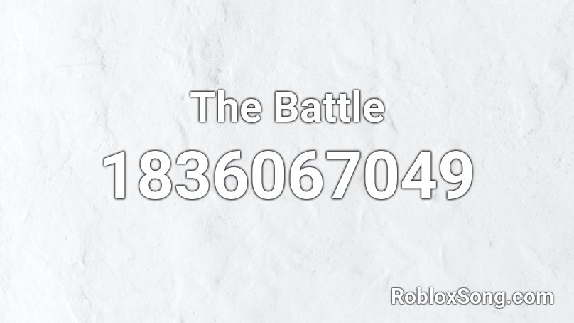 The Battle Roblox ID