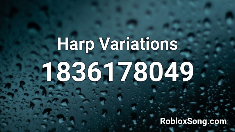 Harp Variations Roblox ID