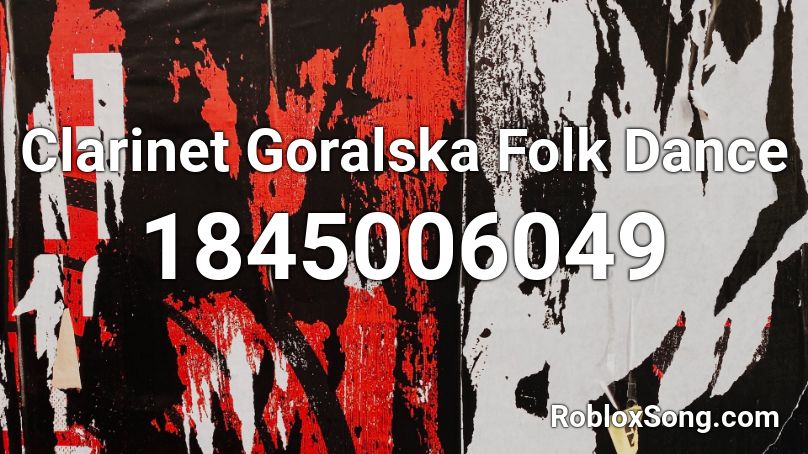 Clarinet Goralska Folk Dance Roblox ID