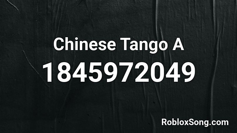 Chinese Tango A Roblox ID