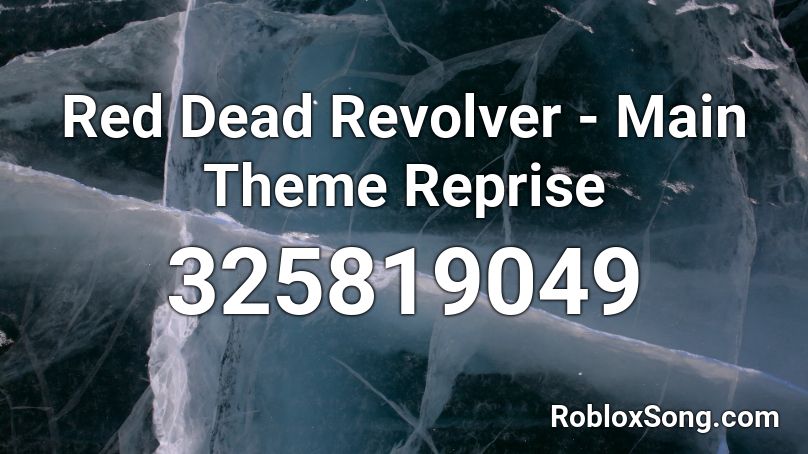 Red Dead Revolver - Main Theme Reprise Roblox ID