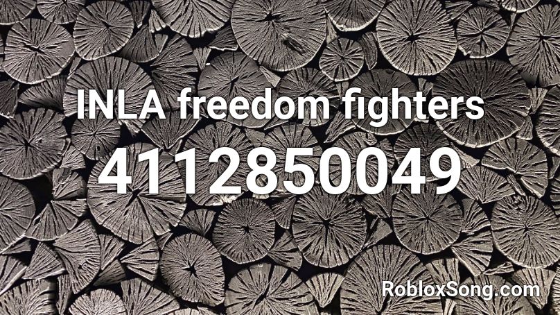 INLA freedom fighters Roblox ID