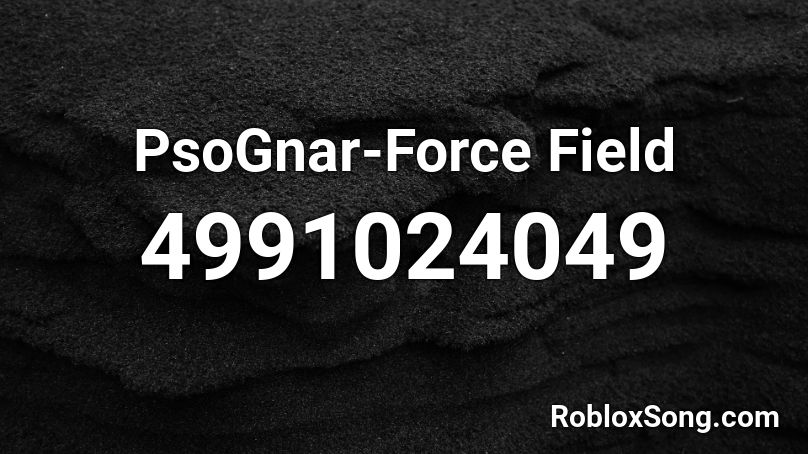 PsoGnar-Force Field Roblox ID