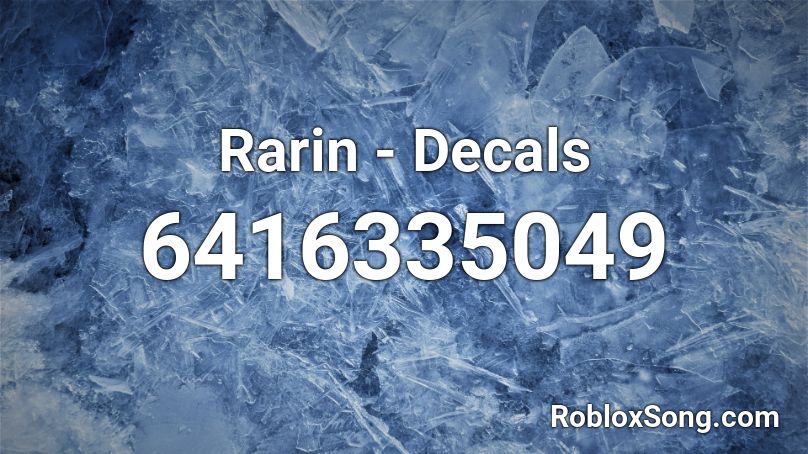Rarin Decals Roblox Id Roblox Music Codes - ariana grande roblox decal id