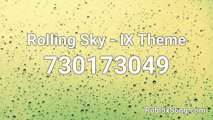 Rolling Sky - IX Theme Roblox ID