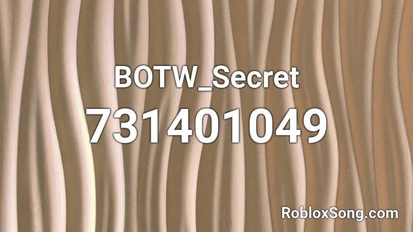 BOTW_Secret Roblox ID