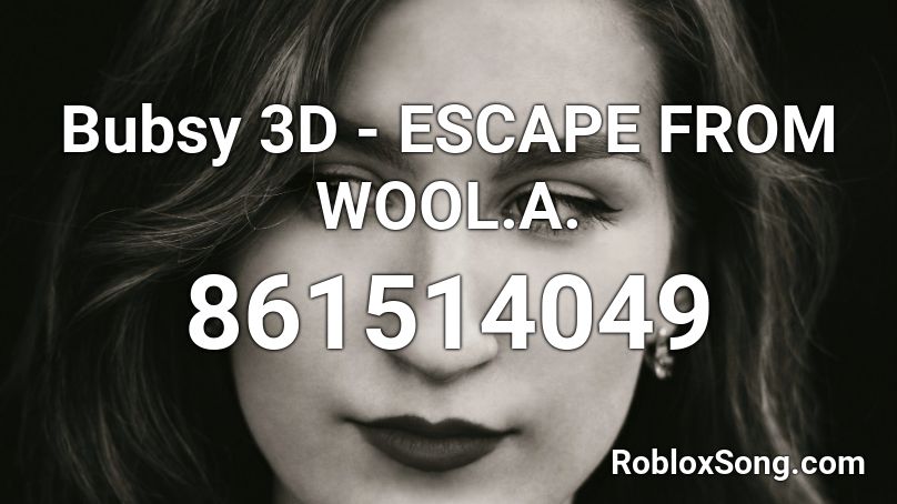 Bubsy 3D - ESCAPE FROM WOOL.A. Roblox ID