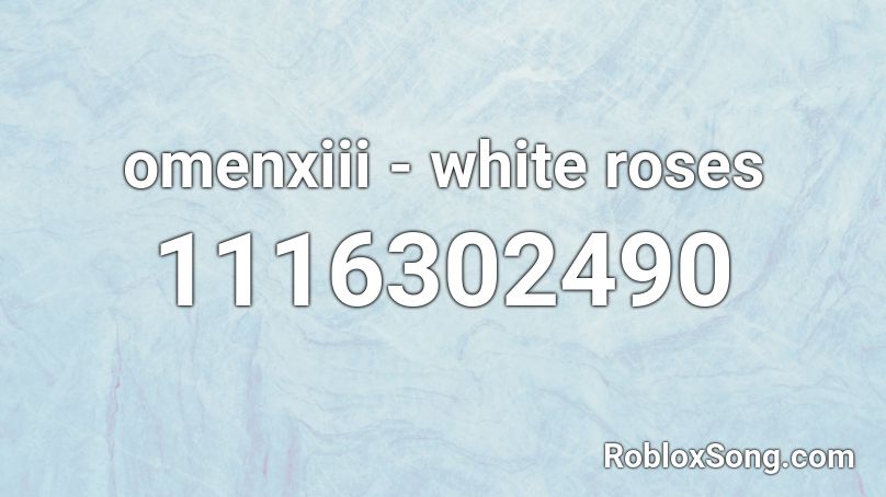 omenxiii - white roses Roblox ID