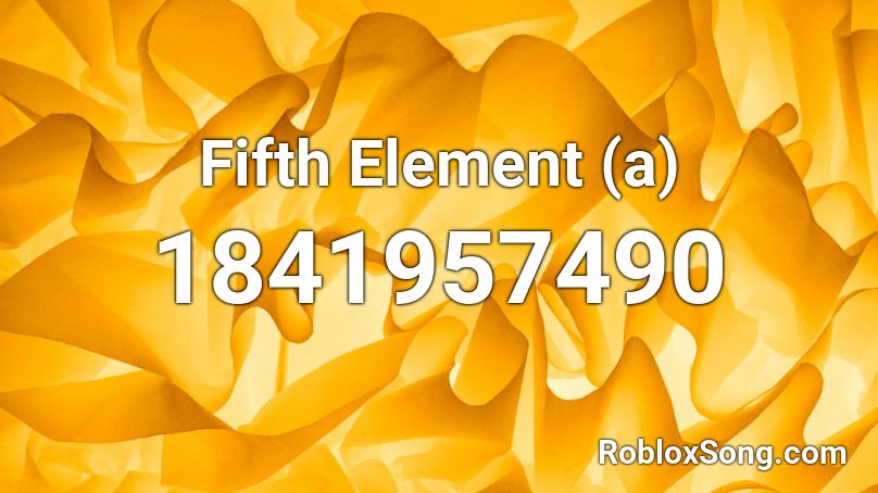 Fifth Element (a) Roblox ID
