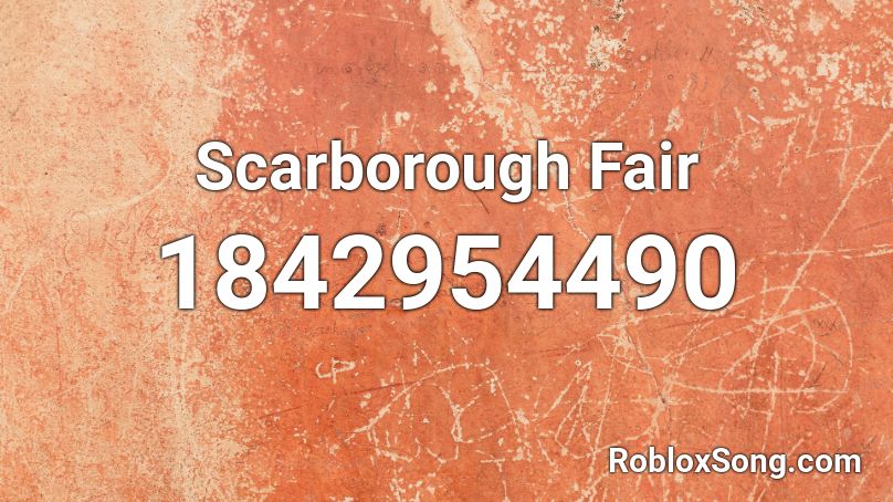 Scarborough Fair Roblox ID