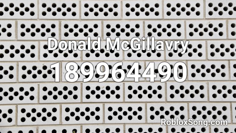 Donald McGillavry Roblox ID