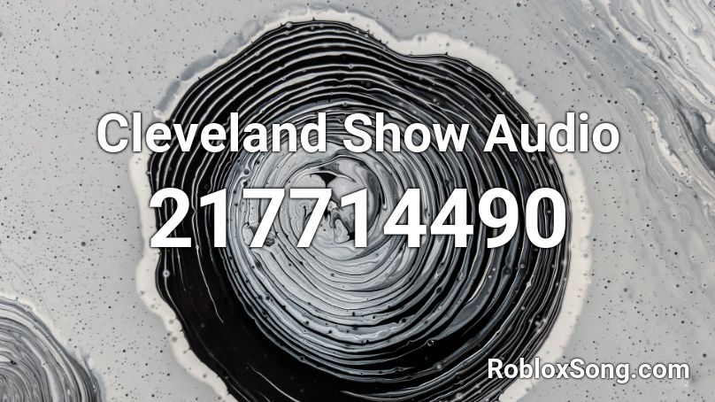 Cleveland Show Audio Roblox ID