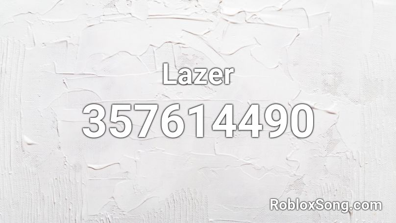 Lazer Roblox ID