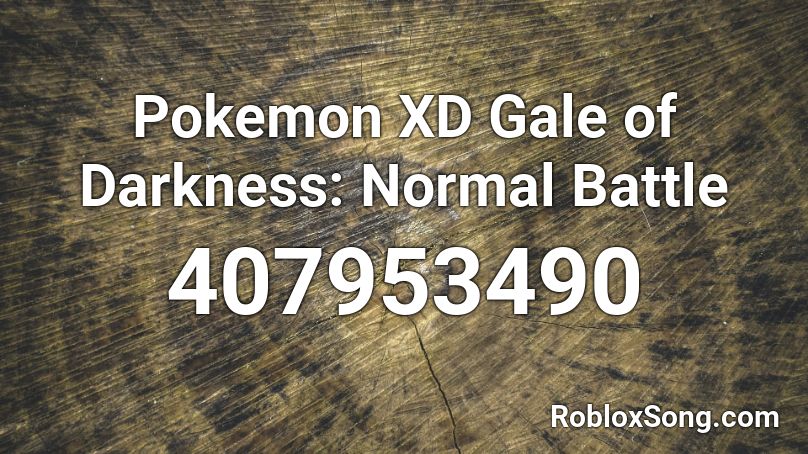Pokemon XD Gale of Darkness: Normal Battle Roblox ID