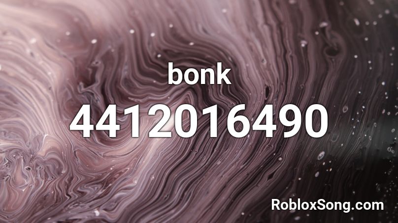 Bonk Roblox Id Roblox Music Codes - bonk sound effect roblox id