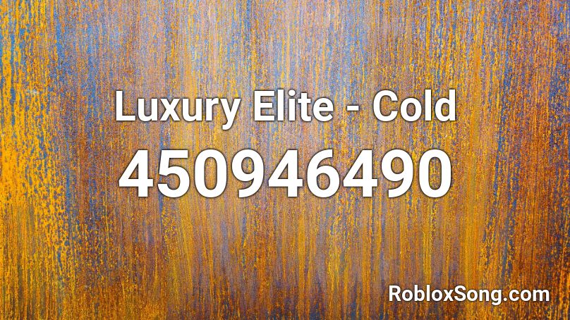 Luxury Elite - Cold Roblox ID