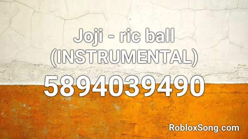Joji - ric ball (INSTRUMENTAL) Roblox ID