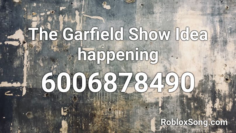 The Garfield Show Idea happening Roblox ID