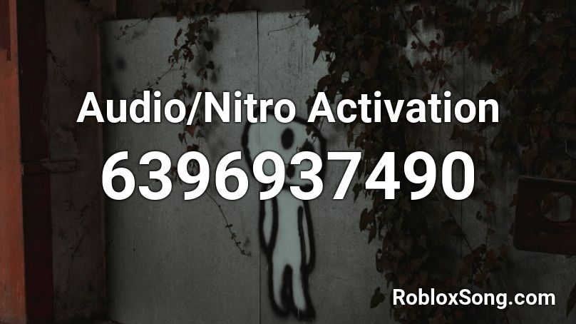 Audio/Nitro Activation Roblox ID